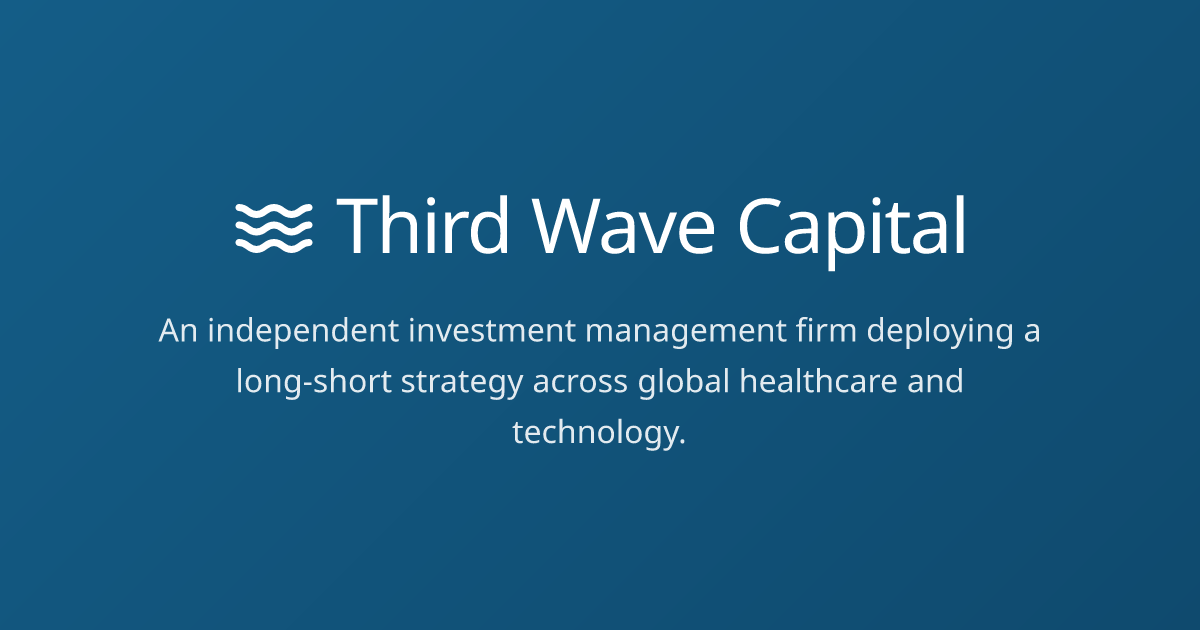 Third Wave Capital — Long/Short Healthcare & Technology Investing